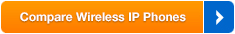 Compare Wireless IP Phones Compare Wireless IP Phones